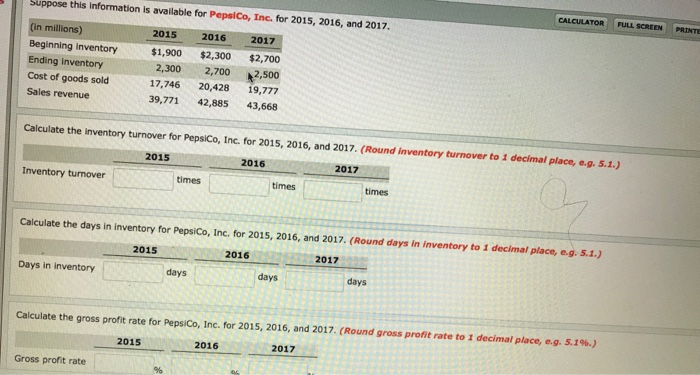  CALCULATOR FULL SCREEN PRINTE Suppose this information is available for PepsiCo,