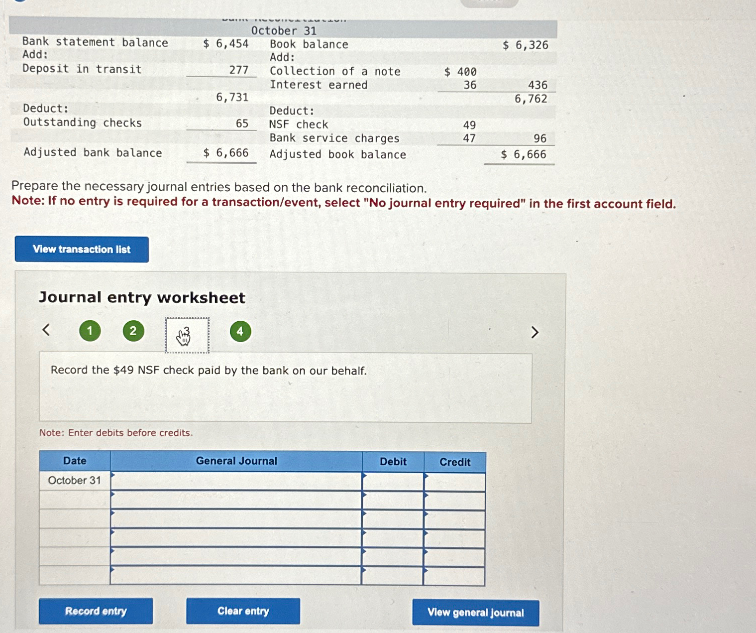  \table[[October 31],[\table[[Bank statement balance],[Add:]],$6,454,\table[[Book balance],[Add:]],,$6,326 