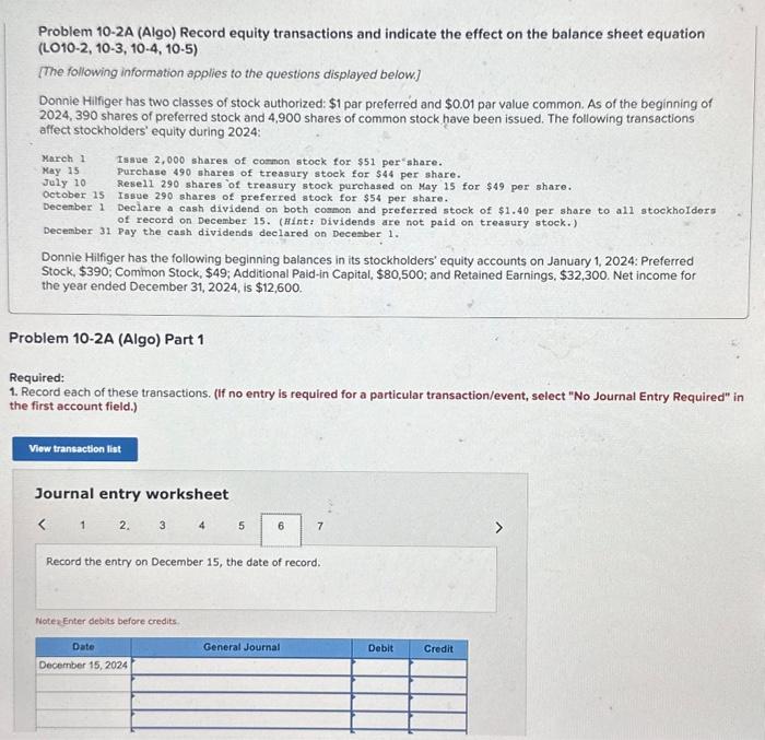 stock bave been issued. The following transactions affect stockhoiders' equity during 2024