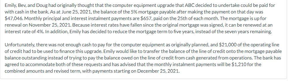  Emily, Bev, and Doug had originally thought that the computer equipment