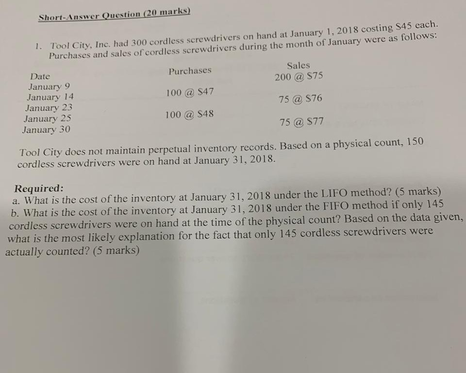 Short-Answer Question (20 marks) 1. Tool City, Inc. had 300 cordless