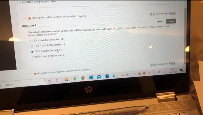  Question completion Status Moving to another question will save this response