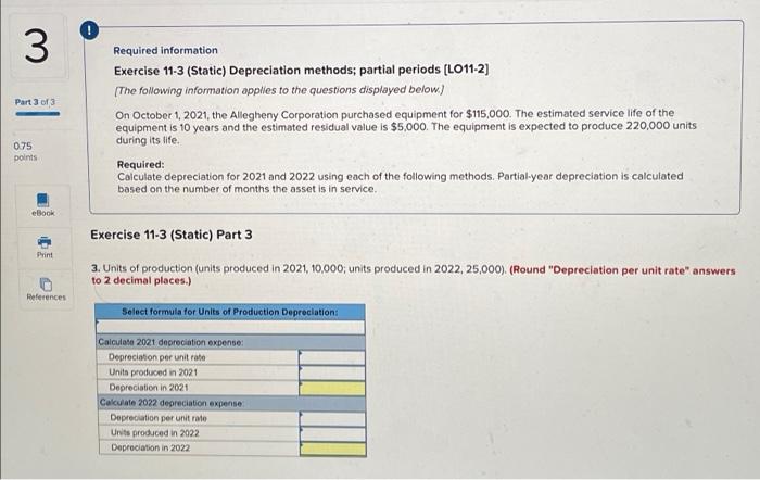 b 3 3 013 Required information Exercise 11-3 (Static) Depreciation methods; partial