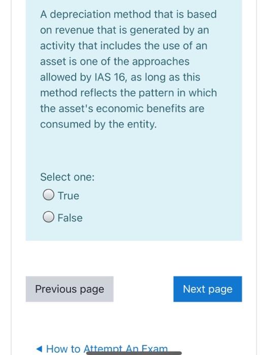  A depreciation method that is based on revenue that is generated