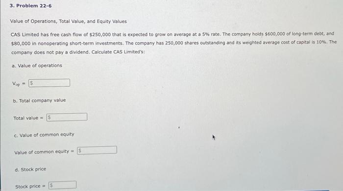 please answer all parts using a similar format, thanks Value of Operations,