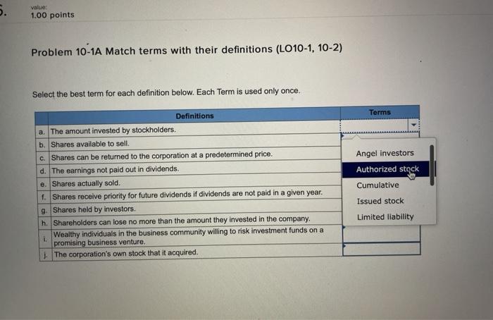  5. value: 1.00 points Problem 10-1A Match terms with their definitions