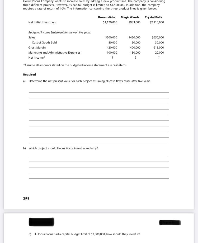  Hocus Pocus Company wants to increase sales by adding a new