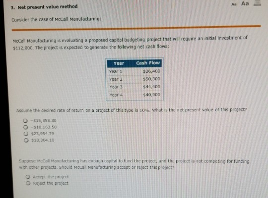  3. Net present value method Consider the case of McCall Manufacturing: