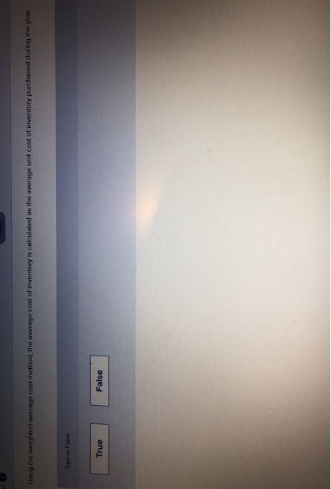  Using the weighted average cost method, the average cost of inventory