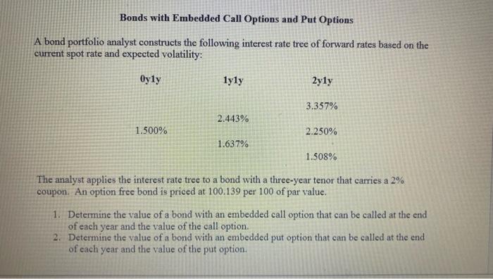  Bonds with Embedded Call Options and Put Options A bond portfolio
