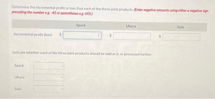 material that it processes results in three joint products: Spock, Uhura, and