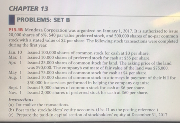  CHAPTER 13 PROBLEMS: SET B P13-1B Mendoza Corporation was organized on