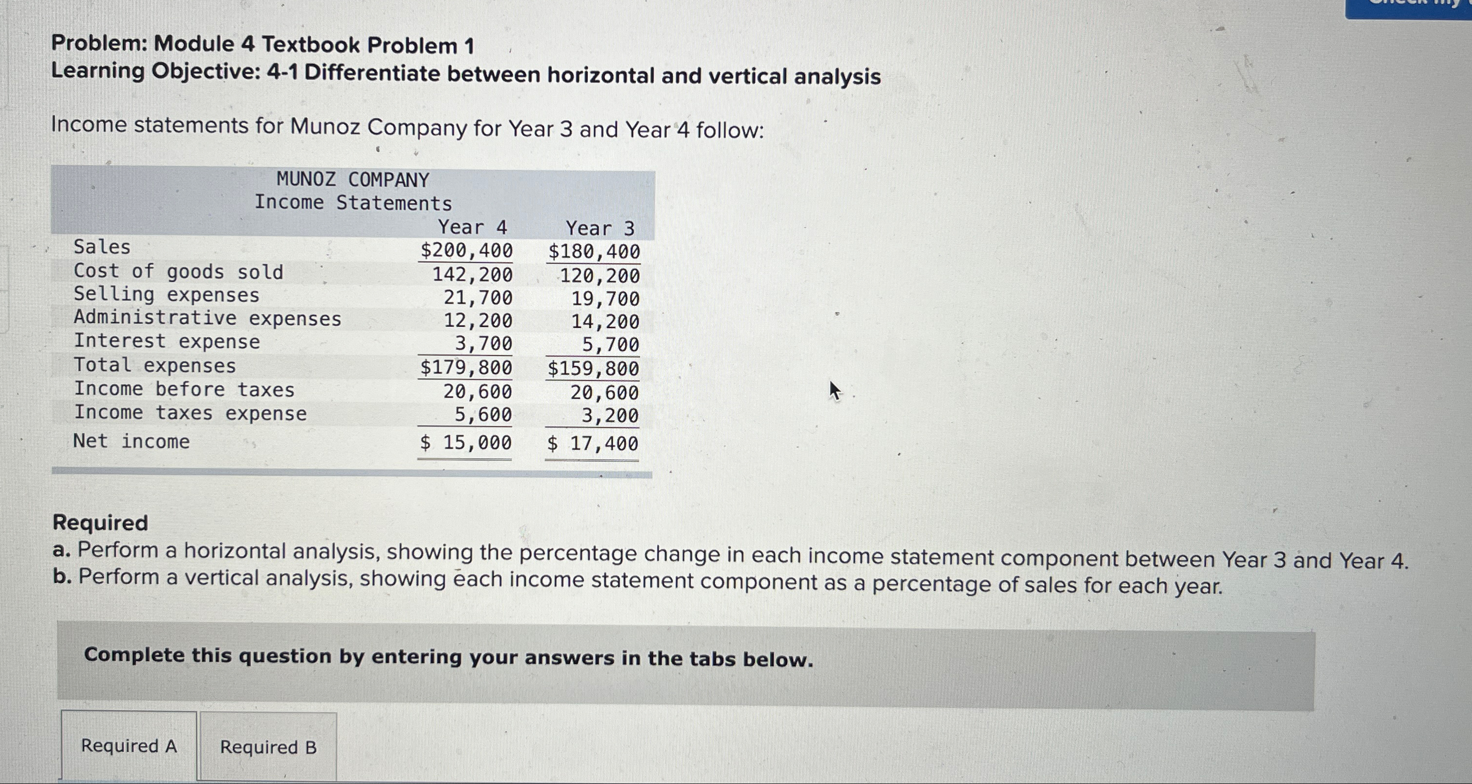  Problem: Module 4 Textbook Problem 1 Learning Objective: 4-1 Differentiate between