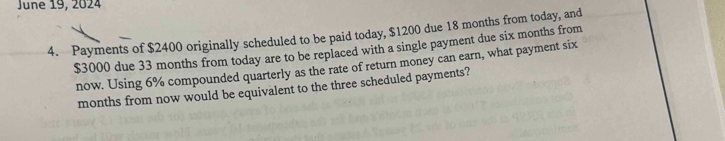  June 19,2024 4. Payments of $2400 originally scheduled to be paid