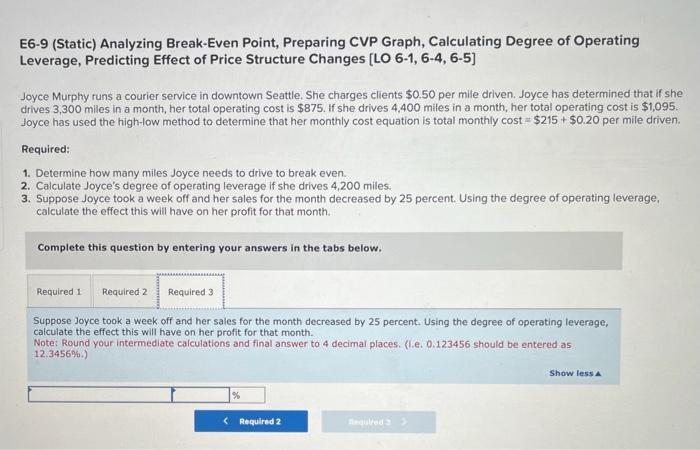 Joyce Murphy runs a courier service in downtown Seattle. She charges clients