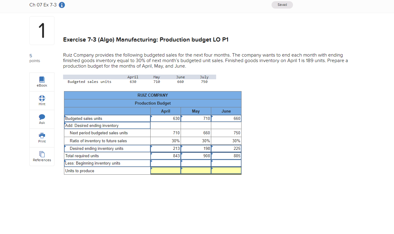 Ch 07 Ex 7-3 Saved 1 Exercise 7-3 (Algo) Manufacturing: Production