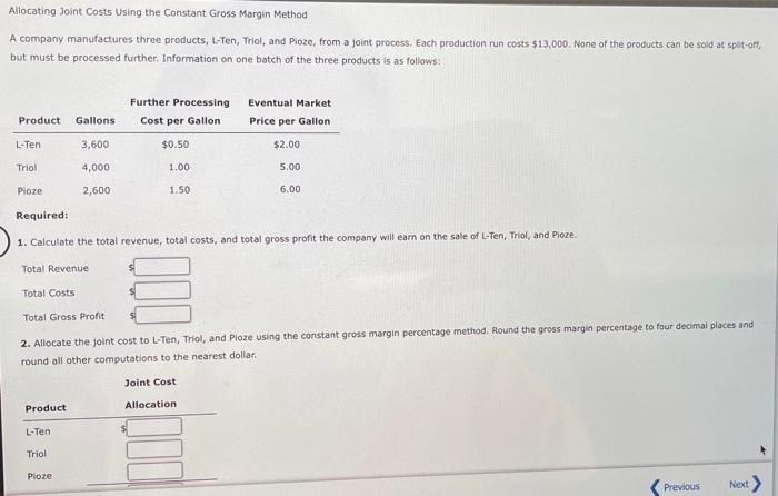  Allocating Joint Costs Using the Constant Gross Margin Method A company