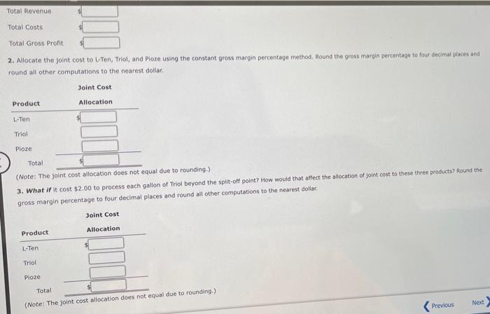 manufactures three products, L-Ten, Triol, and Pioze, from a joint process, Each