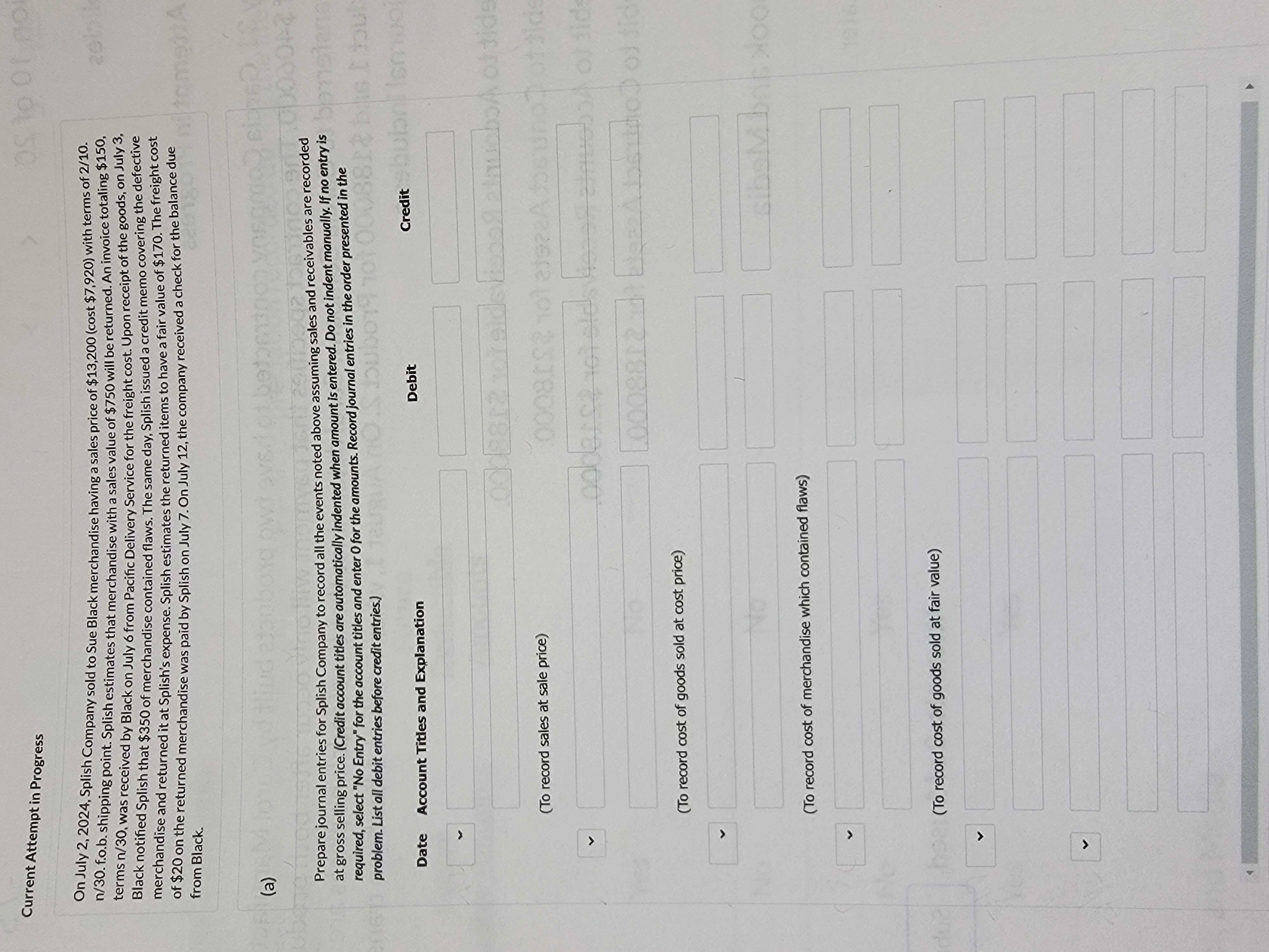  Current Attempt in Progress On July 2,2024, Splish Company sold to