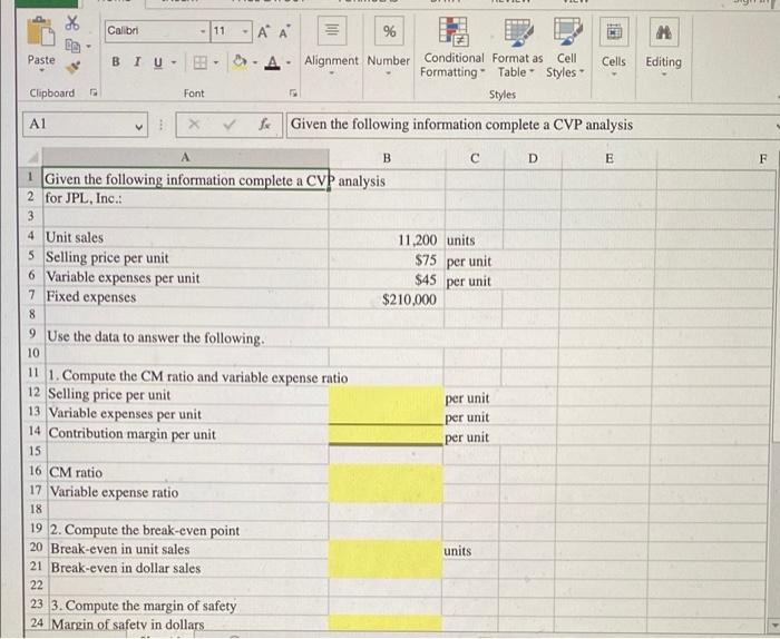 most recent period. The Controller has asked you prepare a spreadsheet that