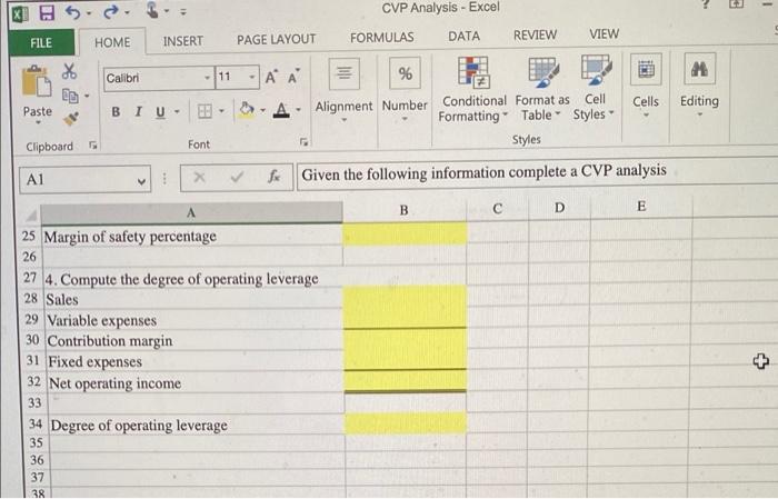 shows the related CVP Analysis computations. Use the Information included in the