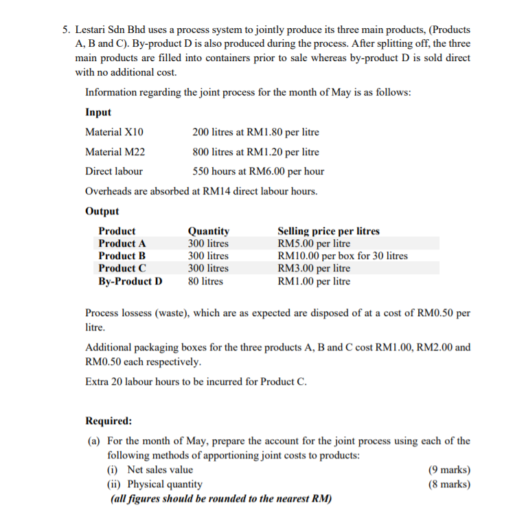 5. Lestari Sdn Bhd uses a process system to jointly produce