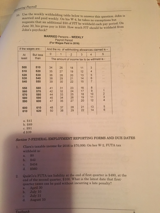  Payroll 1O. Use the weekly withholding table below to answer this