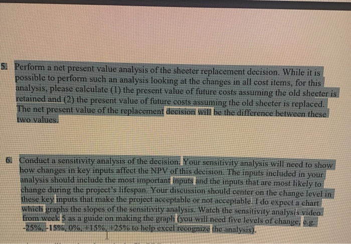  51 Perform a net present value analysis of the sheeter replacement