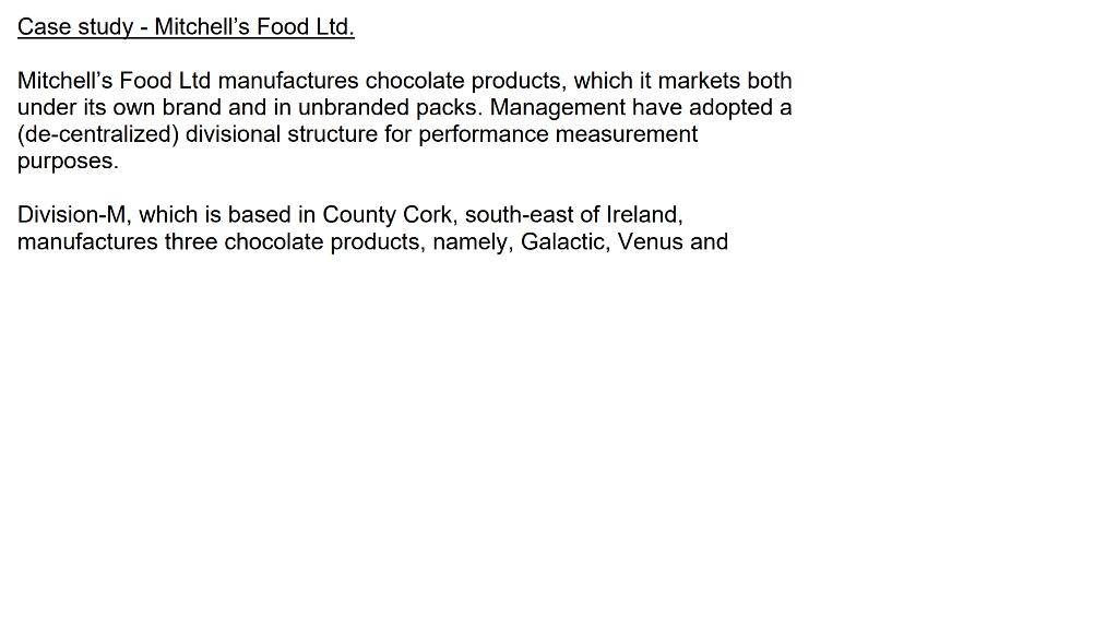 criteria. A. From the viewpoint of the whole company, comment on the