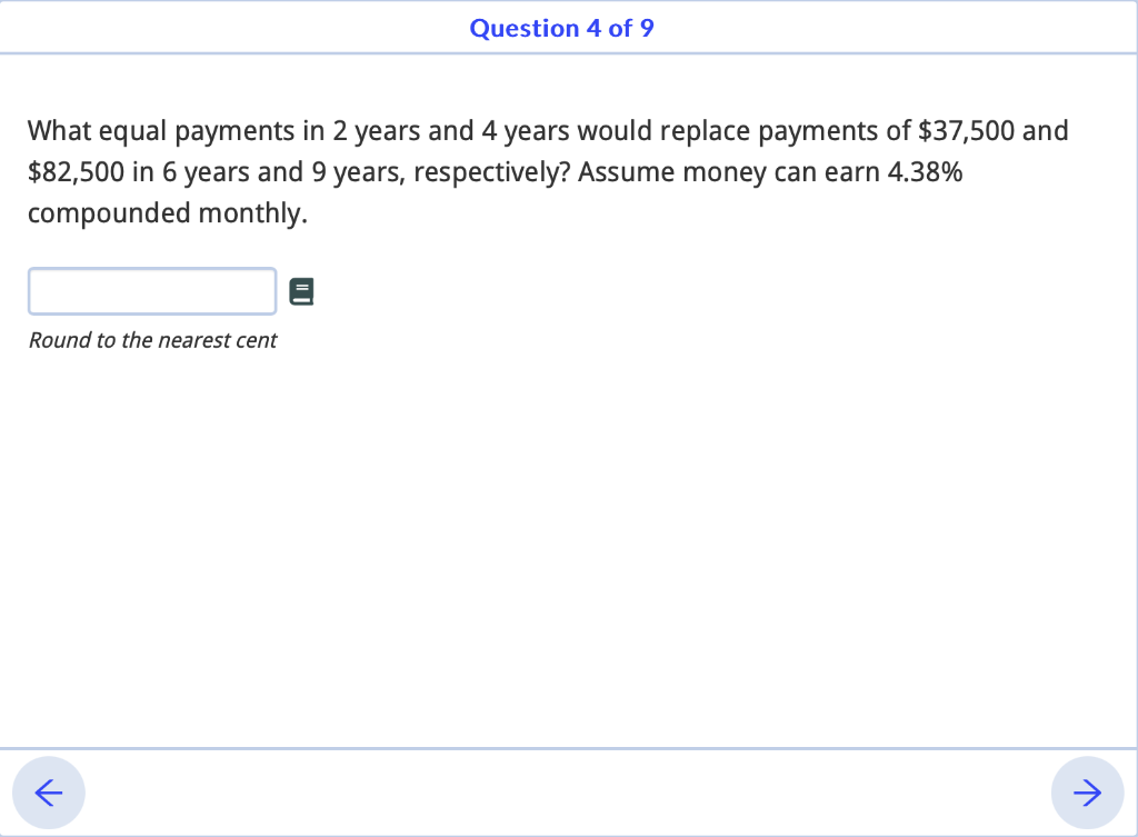  What equal payments in 2 years and 4 years would replace