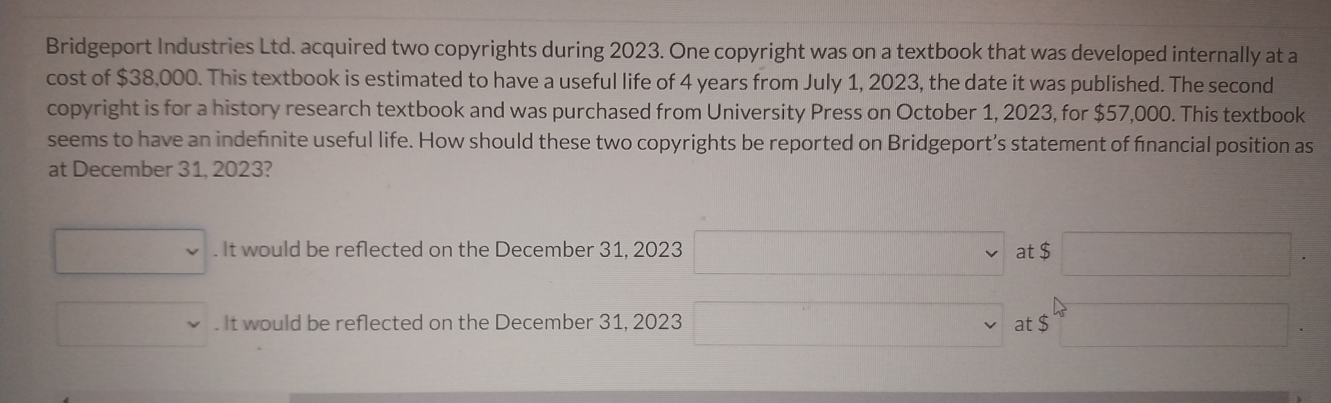  Bridgeport Industries Ltd. acquired two copyrights during 2023. One copyright was