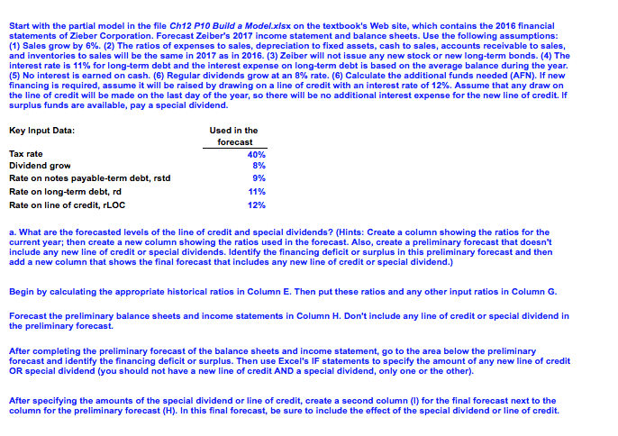 You boss needs help again. With the partial model please forecast Ziebers