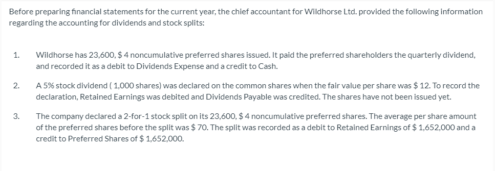 Before preparing financial statements for the current year, the chief accountant