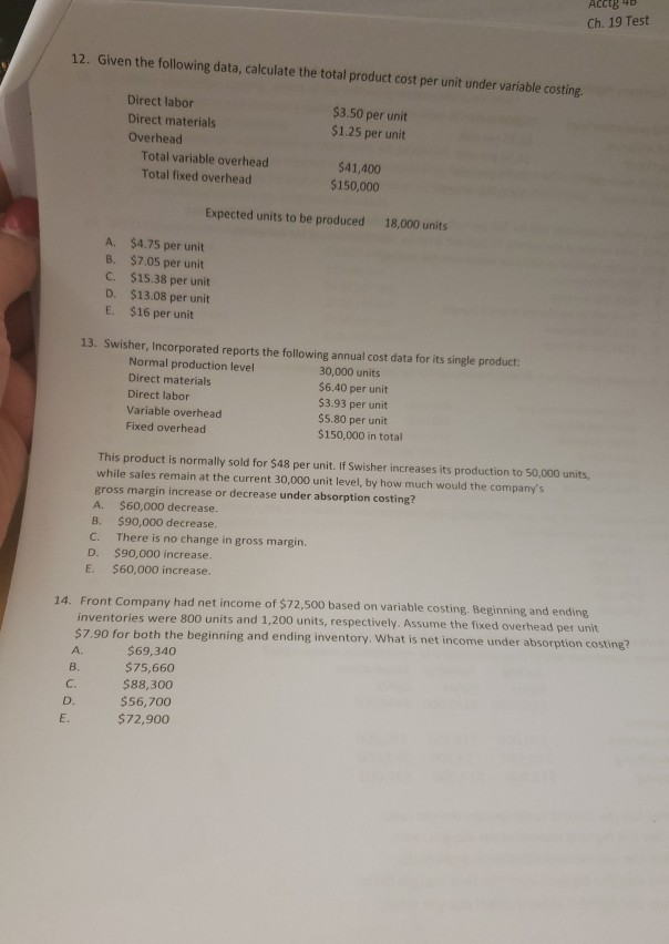 ACCTB Ch. 19 Test 12. Given the following data, calculate the
