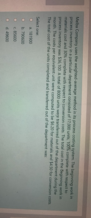  Melba Company uses the weighted average method in its process costing