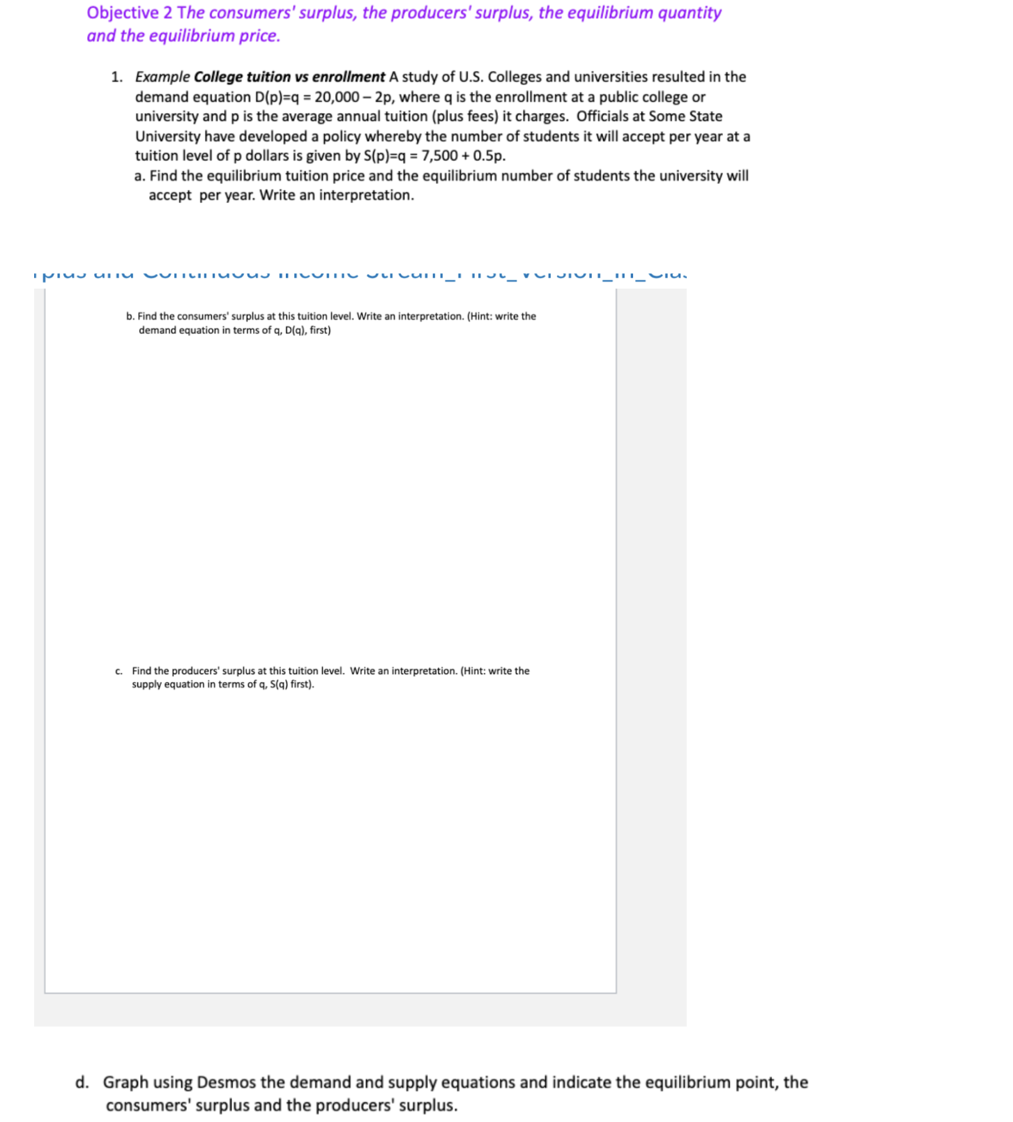  Objective 2 The consumers' surplus, the producers' surplus, the equilibrium quantity