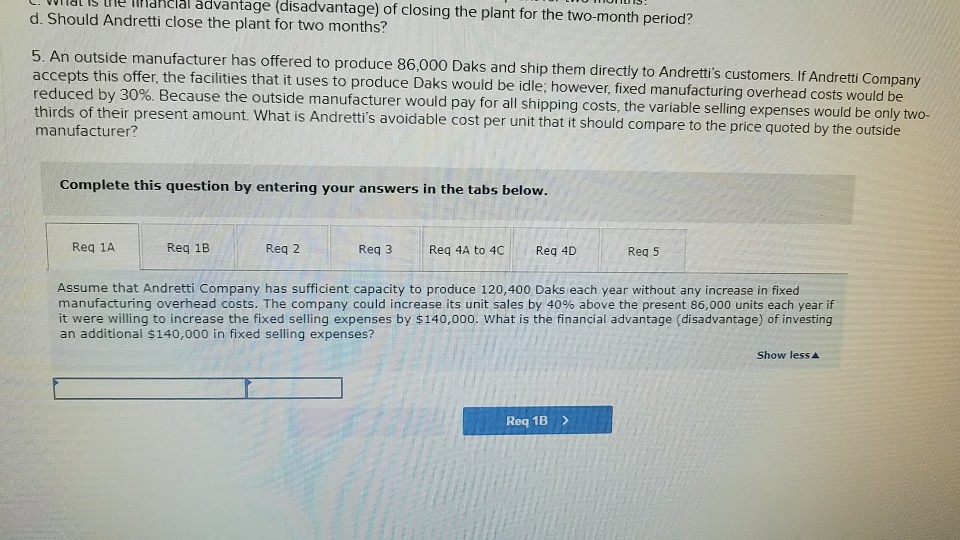 single product called a Dak. The company normally produces and sells 86,000