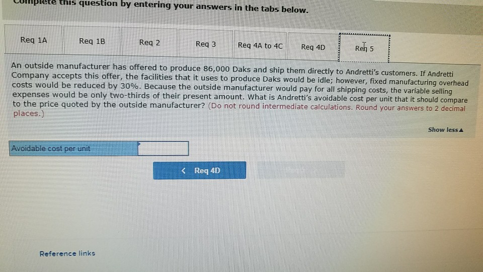 production and sale of Daks follow. Each question is independent. Required 1-a.