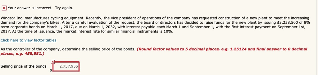  Your answer is incorrect. Try again. Windsor Inc. manufactures cycling equipment.
