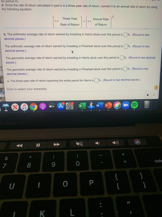 Pinwheel companies. a. Compute the annual rates of return for each time