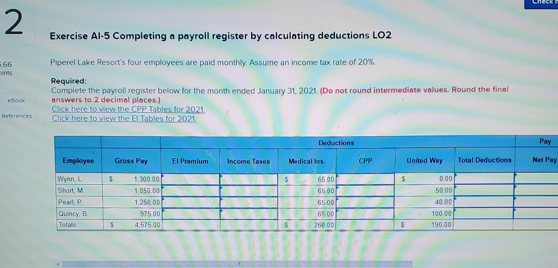  Exercise Al-5 Completing a payroll register by calculating deductions LO2 Piperel