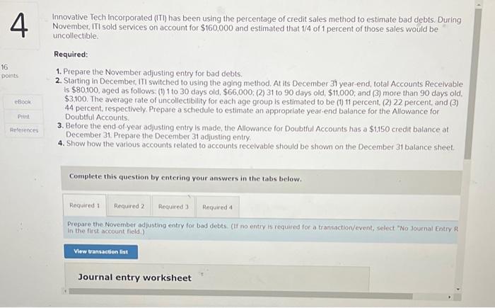  4 16 points Innovative Tech Incorporated (ITI) has been using the