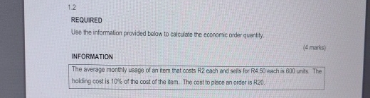  1.2 REQUIRED Use the information provided below to calculate the economic