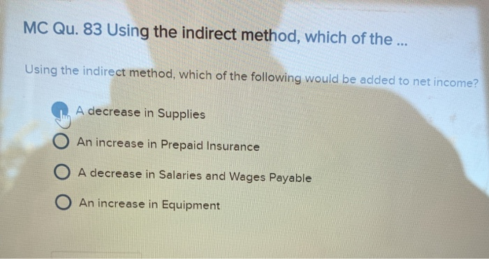 MC Qu. 83 Using the indirect method, which of the. Using