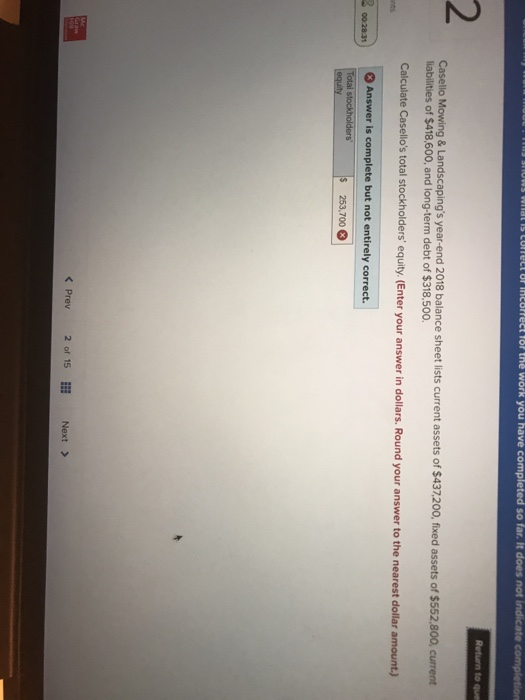  completed so far. It does not 2 Casello Mowing &Landscaping's year-end