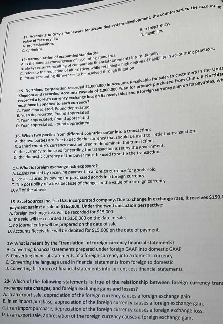 13- According to Gray's framework for accounting system development, the counterpart