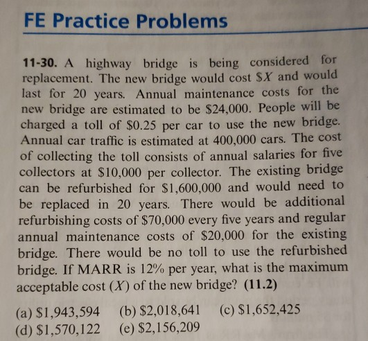 FE Practice Problems 11-30. A highway bridge is being considered for