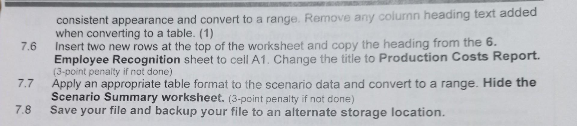 of increased production costs. The CEO would like the consultants to evaluate