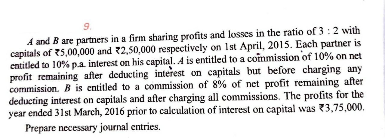 I need the answer as soon as possible 9. A and B