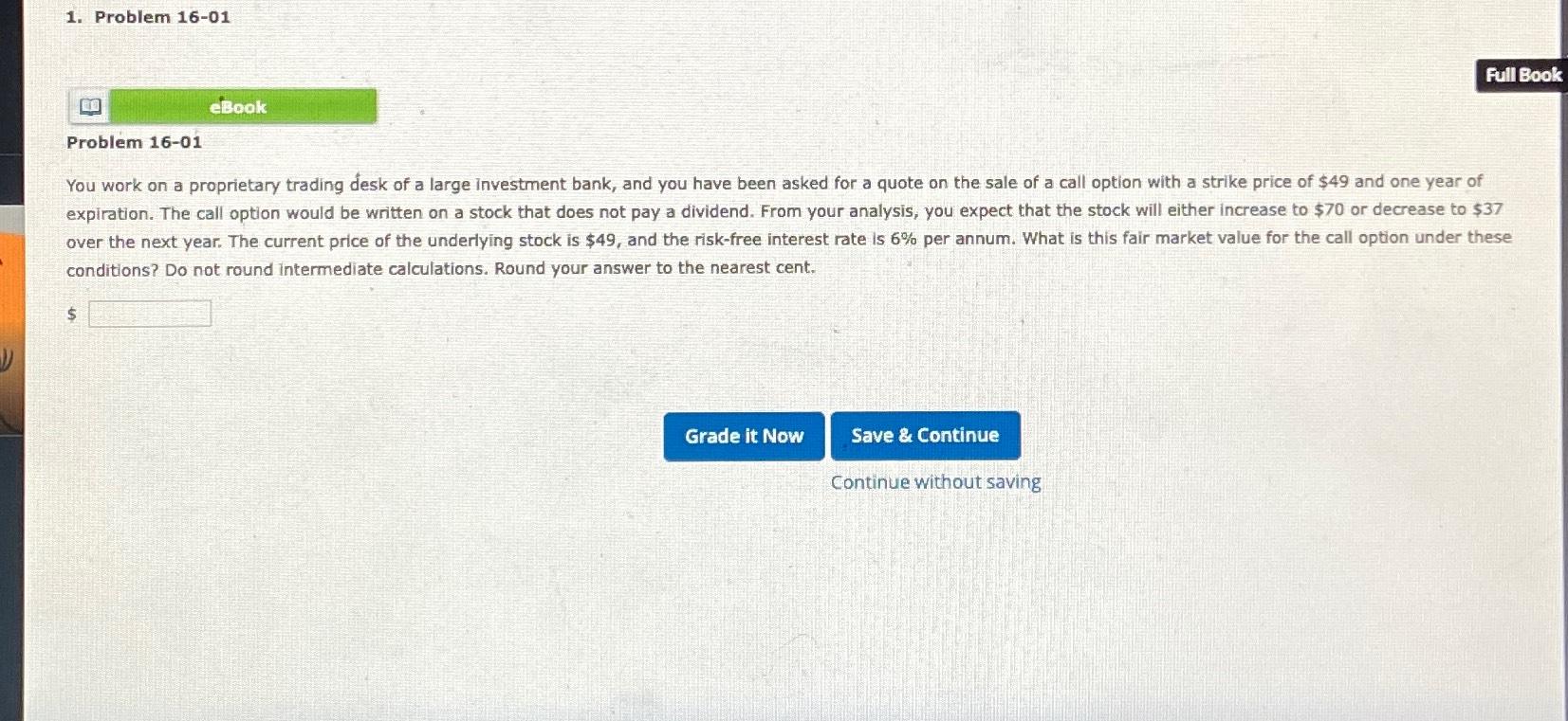  Problem 16-01 [1] book Problem 16-01 conditions? Do not round intermediate